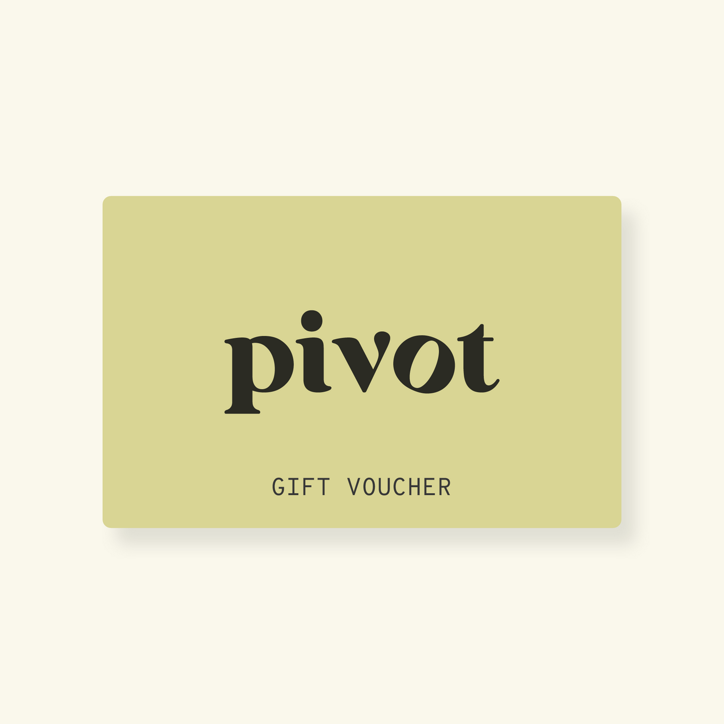 Pivot Gift Voucher